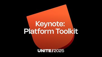 Platform Toolkit | Unite 2025 Keynote
