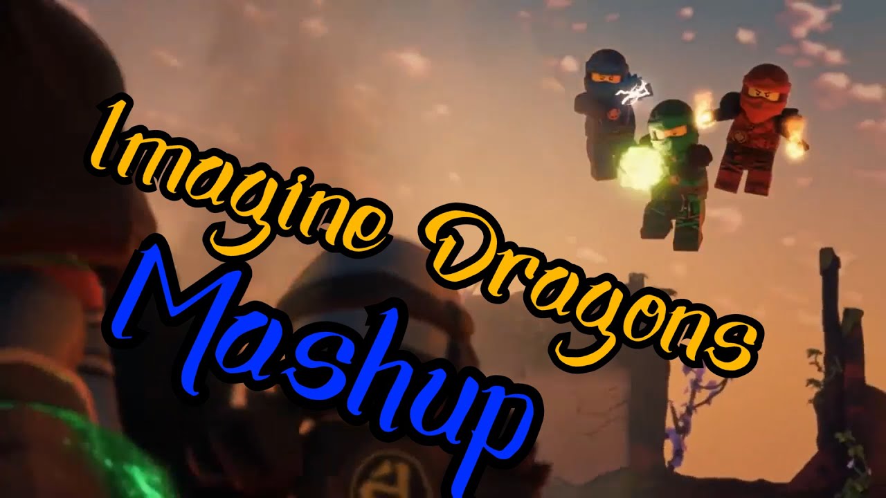 Ninjago Tribute - Imagine Dragons Mashup