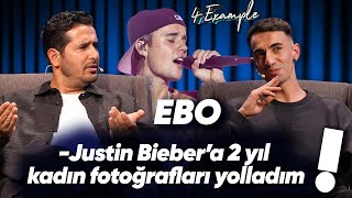 EBO 'Justin Bieber'a 2 Yıl Kadın Fotoğrafları Yolladım' | Taner Çağlı 4Example 3 Sezon 13. Bölüm