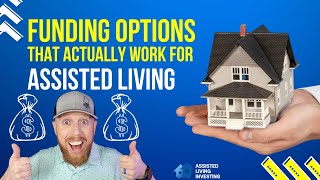 Funding Options That Actually Work for Assisted Living