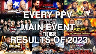 ALL OF PPV MAIN EVENTS RESULTS 2023 @MADXYZ2.0