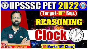 Clock Reasoning Tricks | Reasoning For PET #6, UPSSC PET 2022 Exam, PET Reasoning By Deepak Sir