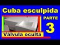 Pia Com Cuba esculpida e Válvula Oculta ( PARTE ) 3
