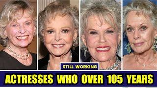 😃Oldest Living Actresses Who Are Over 90 to 105 Years Old (2024)