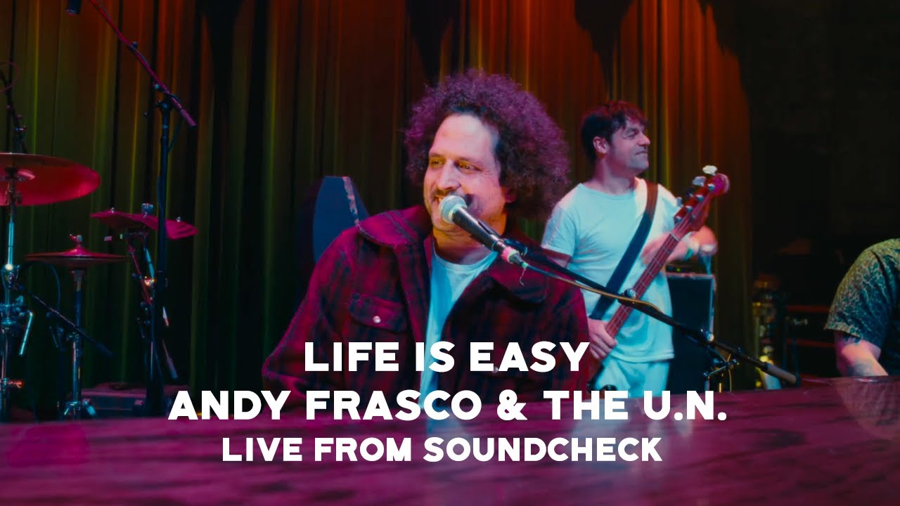 Andy Frasco & The U.N. - “Life is Easy” - Live from Soundcheck