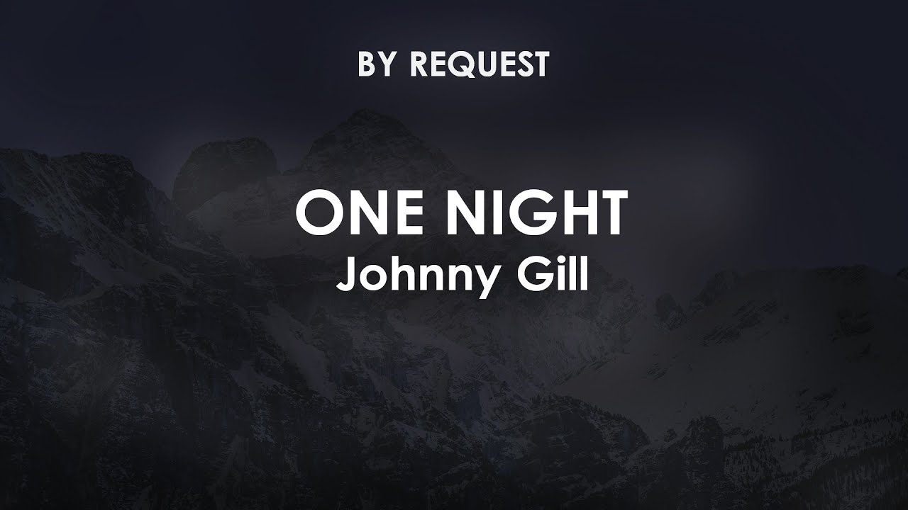 One Night | Johnny Gill - YouTube
