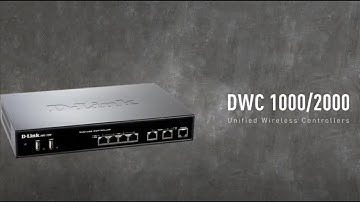 D-Link DWC-1000 & 2000 Series - Unified Wireless Controller
