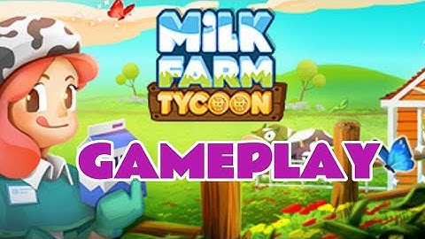Milk Farm Tycoon - Gameplay [Android/iOS]