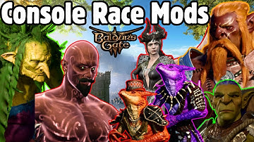 Exciting CONSOLE RACE MOD UPDATES in Baldur
