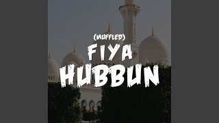 Fiya Hubbun (Muffled) - Nasheed Harmony, Abdul Raziq