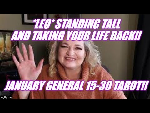 Leo Standing Tall And Taking Your Life Back January General 15 30 Tarot Youtube