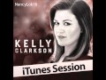 Kelly Clarkson Why Don T You Try ITunes Session mp3