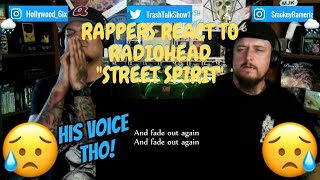 Rappers React To Radiohead "Street Spirit"!!! (Fade Out)