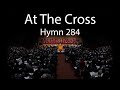 At the cross hymn 284 with grace community church congregation