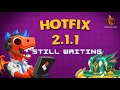 Dragonary Daily - Day 18 - 2021 11 08 - Waiting for 2.1.1 Hot Fix