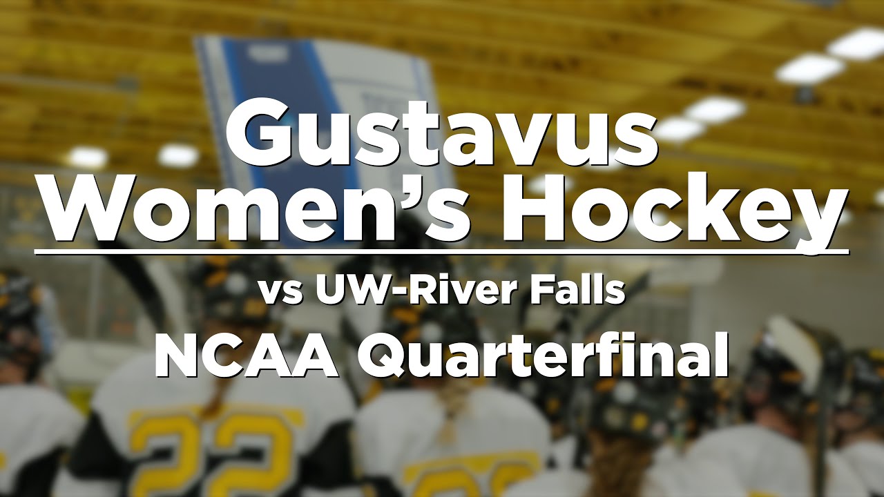 2023 Gustavus Women's Hockey NCAA Quarterfinal YouTube