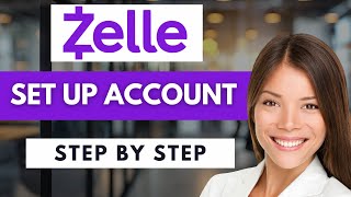 How to Quickly Set Up Your Zelle Account 🚀 | Complete Tutorial 2026