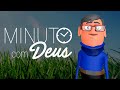 NÃO VIVA PREOCUPADO - Minuto com Deus de Hoje