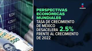 Banco Mundial incrementa perspectivas para la economía de México | DPC con Nacho Lozano