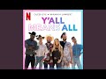 Miniature de la vidéo de la chanson Y'all Means All (From Season 6 Of Queer Eye)