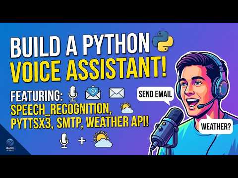 🔴 Live: Building a Python Voice Assistant from Scratch! | Oasis Infobyte SIP Internship (Task 1)