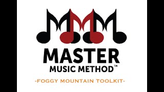Master Music Method - Foggy Mountain Toolkit