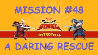 Samurai Siege Mission #48 A Daring Rescue (Unlock: Healer) screenshot 1