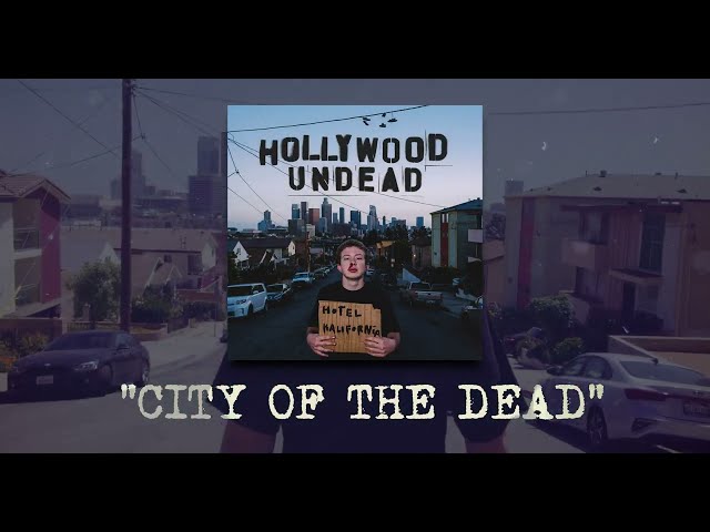 HOLLYWOOD UNDEAD  -  City Of The Dead