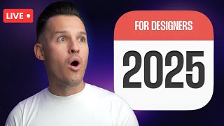 Designers in 2025 need a plan