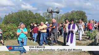 VIA CRUCIS CERRO LAS GEMELAS CAPILLA DEL MONTE   SEMANA SANTA 2026
