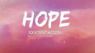 XXXTENTACION - Hope Lyric/Letra