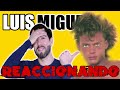 REACCIONANDO AL CABELLO DE LUIS MIGUEL - J.M. Montaño