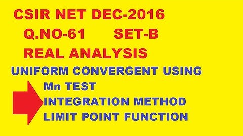 CSIR NET DEC-2016 Q.61 SET-B |  REAL ANALYSIS -UNIFORM CONVERGENCE | WEIERSTRASS M-TEST,