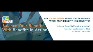 Benefits Planning 101 with Benefits in Action