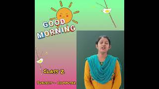 Class 2 Computer Chapter 4 Part 3