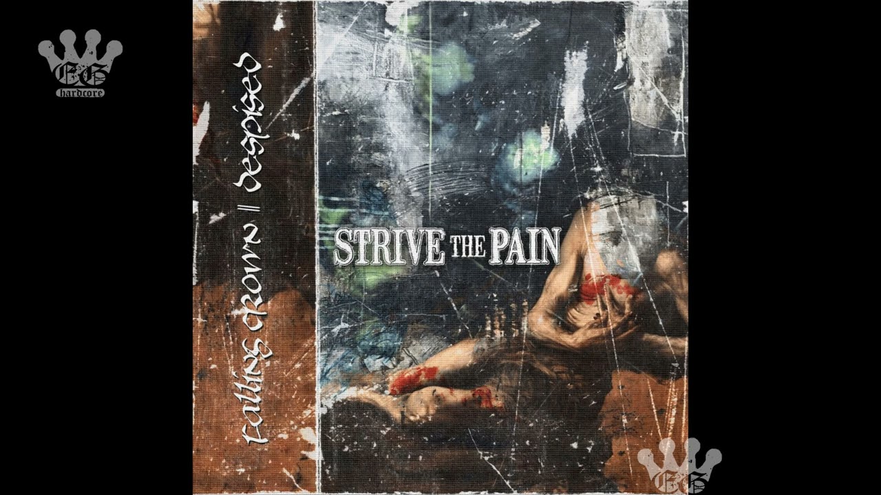 [EGxHC] Strive The Pain - Falling Crown // Despised - 2025 (Full Stream)