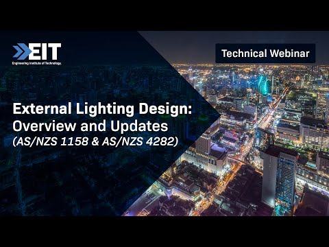 External Lighting Design: Overview and Updates (AS/NZS 1158 and AS/NZS 4282)
