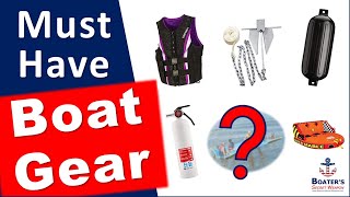 MustHave Boat Gear for Your Boat or Pontoon