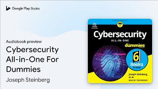 Cybersecurity All-in-One For Dummies by Joseph Steinberg · Audiobook preview Wealth