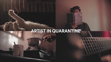 Life of an Artist in Quarantine