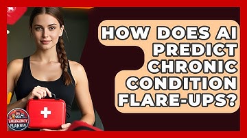 How Does AI Predict Chronic Condition Flare-ups? - Your Emergency Planner