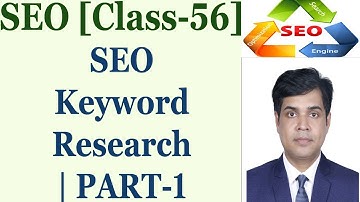 SEO Full Course Tutorial In Bangla | Class-56 | SEO Keyword Research | PART-1