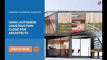 Using Autodesk Construction Cloud for Architects