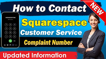 How to Contact Squarespace Customer Service Number (Quick & Easy Guide!)