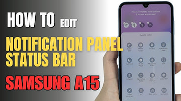 How to Edit Notification Panel Shortcuts on Samsung Galaxy A15