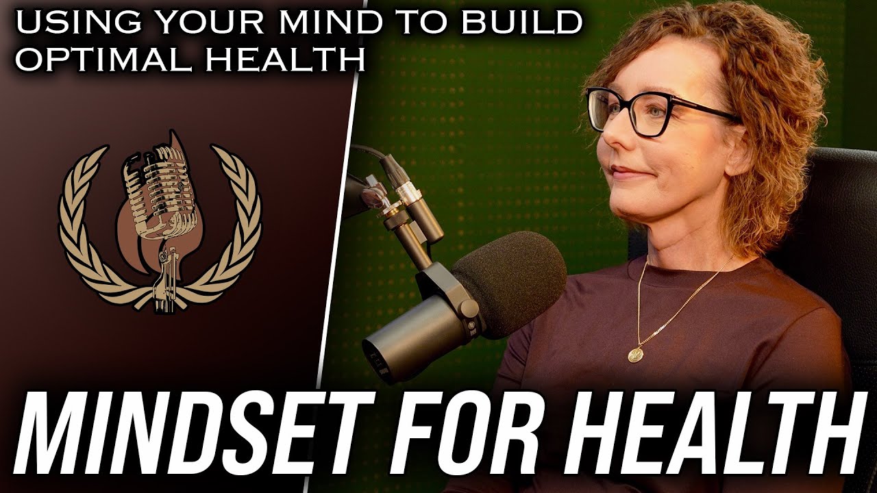Mindset for Health - How to Use your Mind to Build Optimal Health - with Micalyn McCready