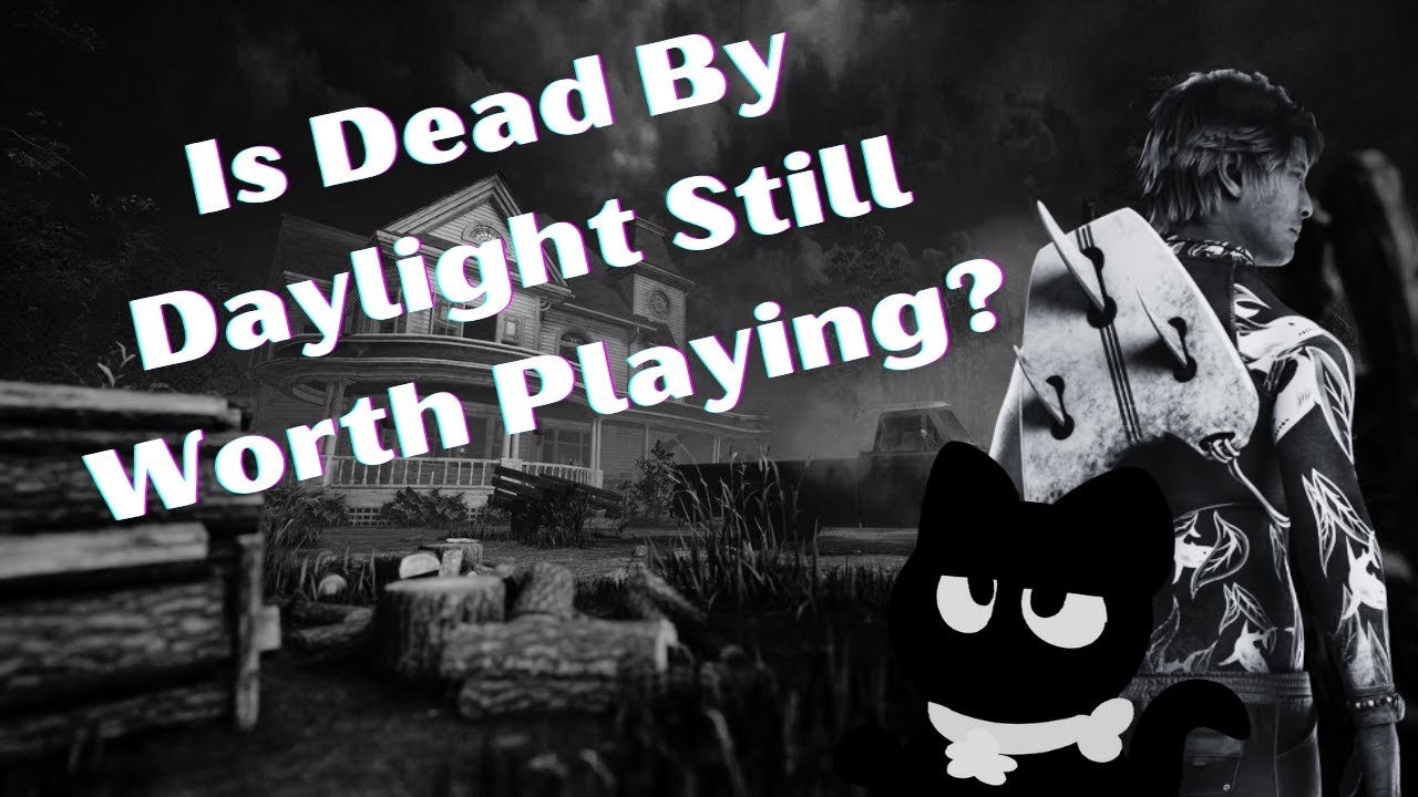 Why Do I Still Play Dead By Daylight After FIVE YEARS ? (and no, I'm ...