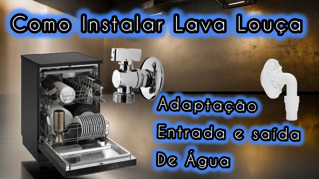 Como Instalar Máquina Lava Louça Adaptação Entrada Água e Saída Esgoto ...