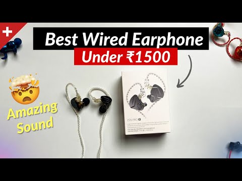 Best Earphones Under 1500 Wired - KZ - ZSN Pro X Amazing Sound Quality