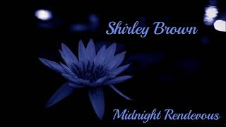 Shirley Brown~ " Midnight Rendezvous'" ~ ❤️~1977